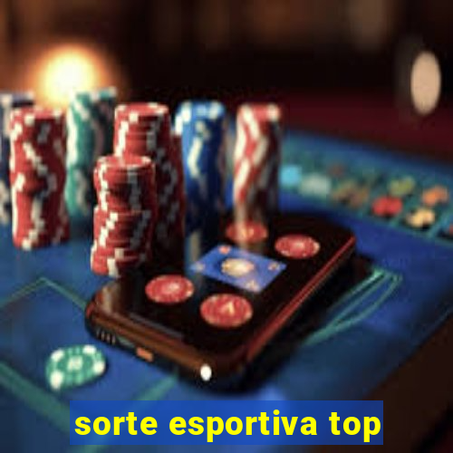 sorte esportiva top